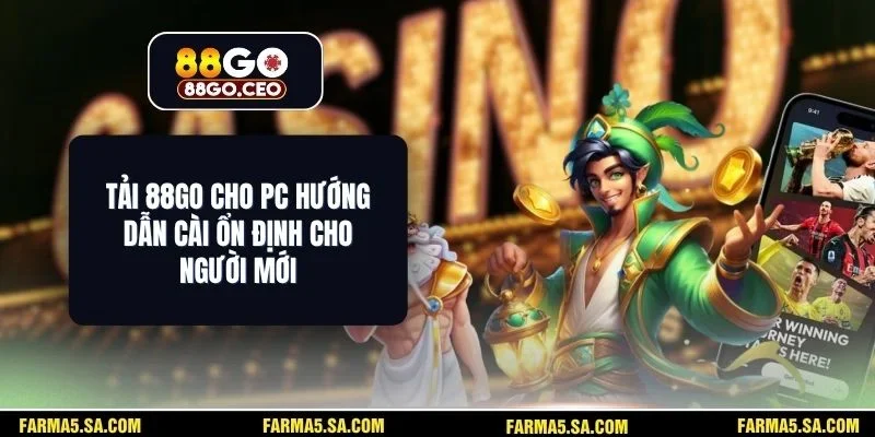 Tải 88GO Cho PC